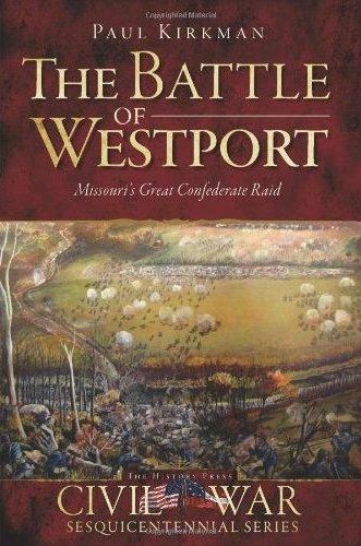 "The Battle of Westport: Missouri's Great Confederate Raid" book cover